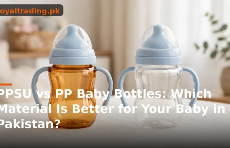 Amber PPSU baby bottle beside clear PP baby bottle in nursery, ppsu vs pp baby bottles comparison Pakistan